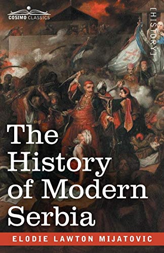 Mijatovic, Elodie Lawton The History Of Modern Serbia