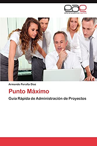 Punto Máximo: Guía Rápida de Administración de Proyectos