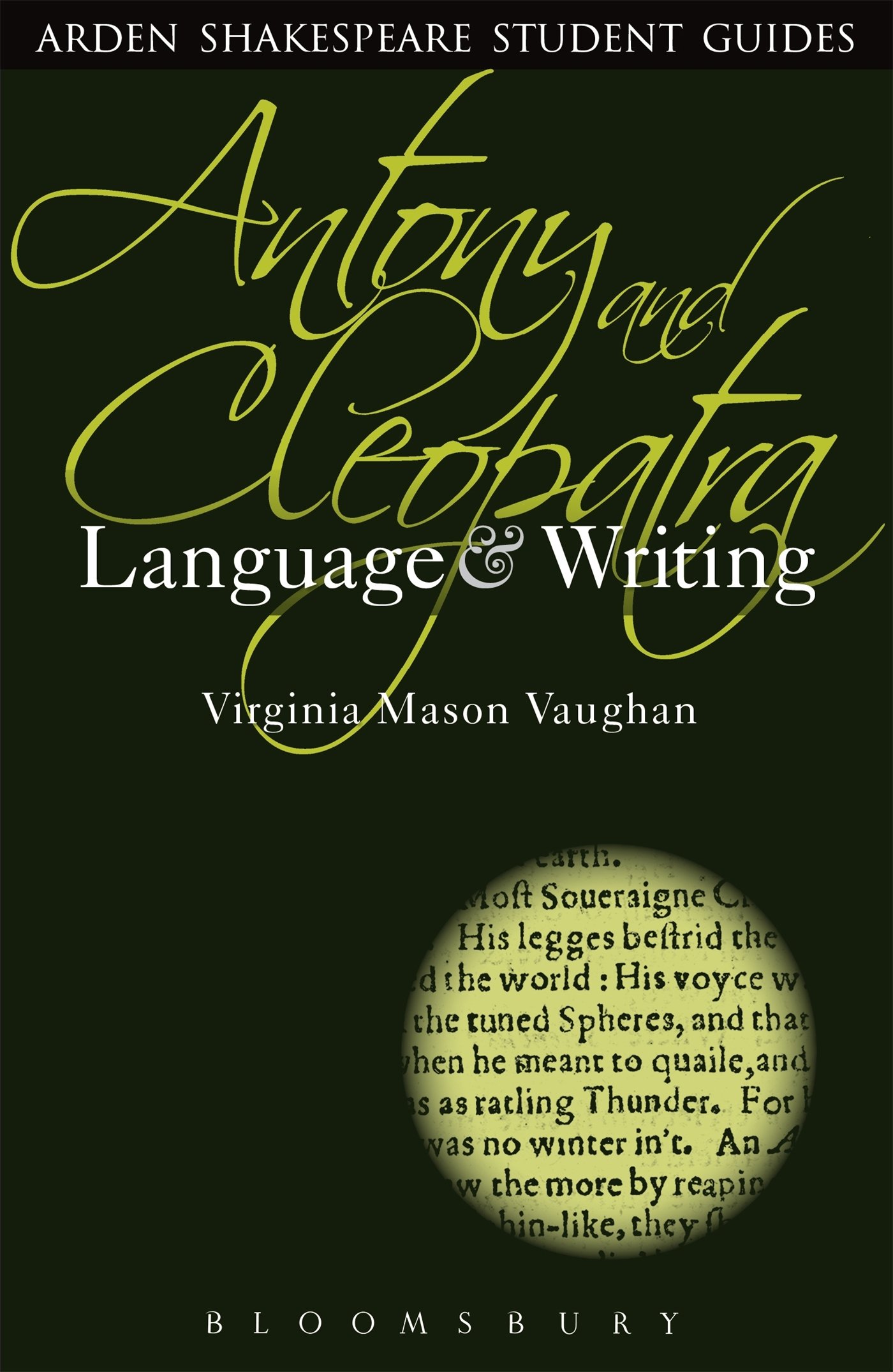 Antony and Cleopatra: Language and Writing (Arden Student Skills: Language and Writing)