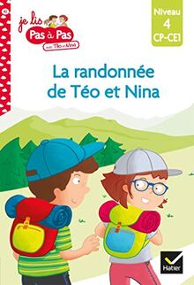 La randonnée de Téo et Nina : niveau 4, CP, CE1