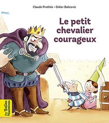 Le petit chevalier courageux