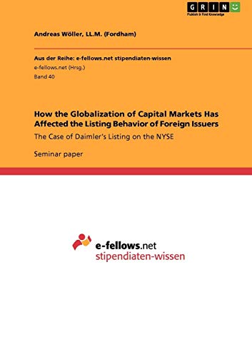 How the Globalization of Capital Markets Has Affected the Listing Behavior of Foreign Issuers: The Case of Daimler's Listing on the NYSE