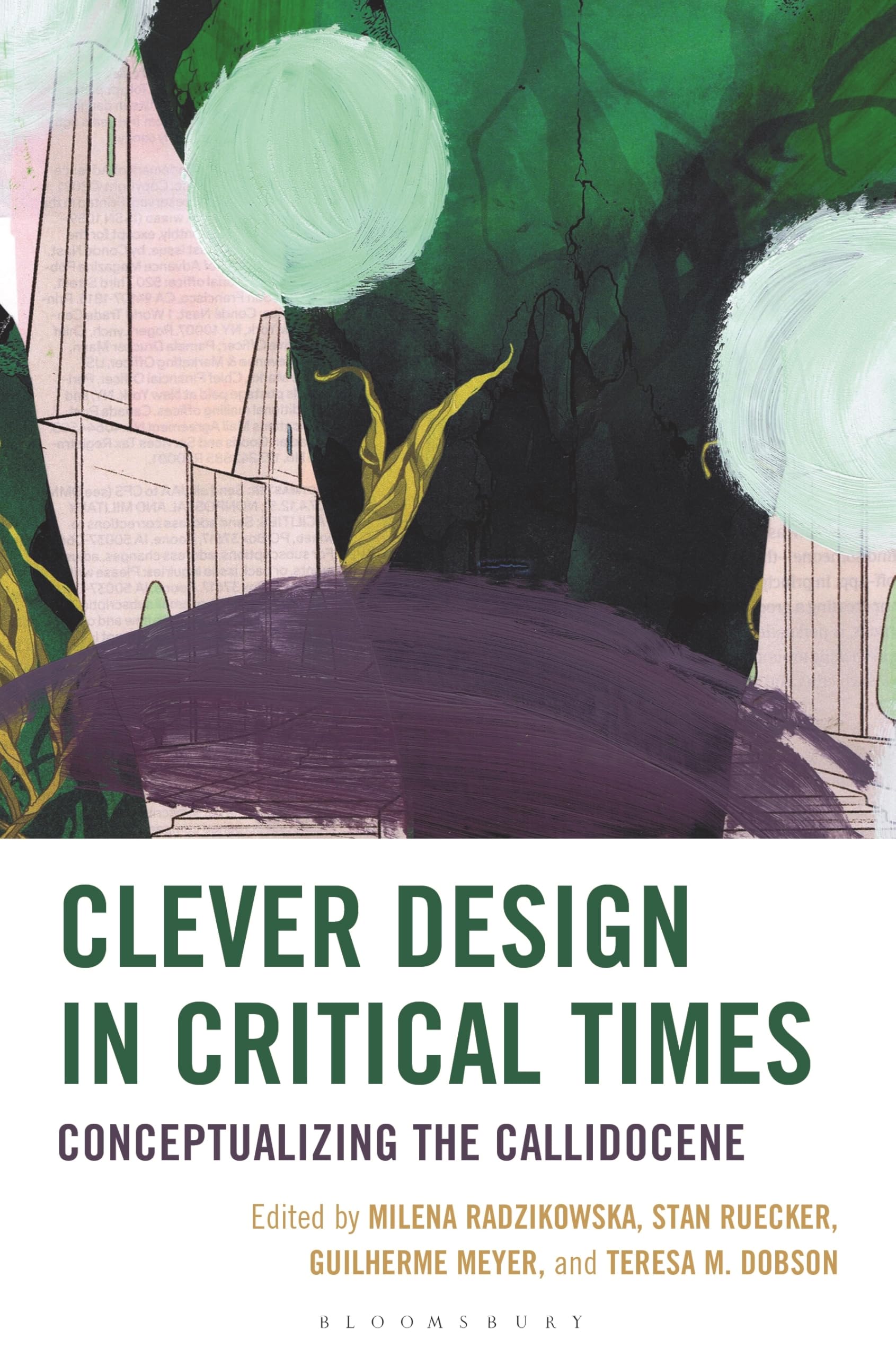 Clever Design in Critical Times: Conceptualizing the Callidocene
