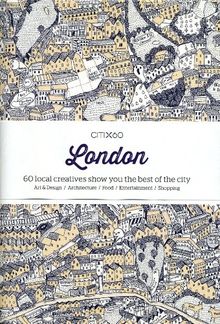 CITIX60 - London: 60 Local Creatives Show You the Best of the City