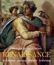 Die Kunst der italienischen Renaissance