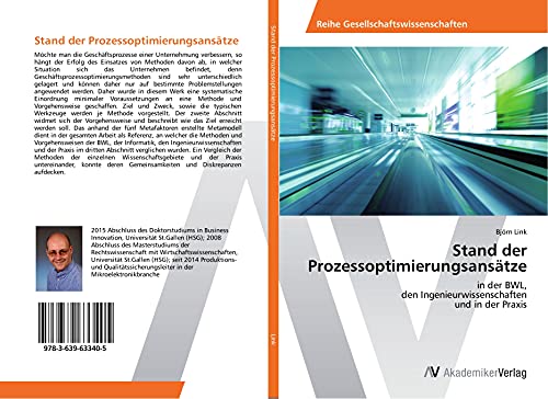 Stand der Prozessoptimierungsansätze: in der BWL, den Ingenieurwissenschaften und in der Praxis