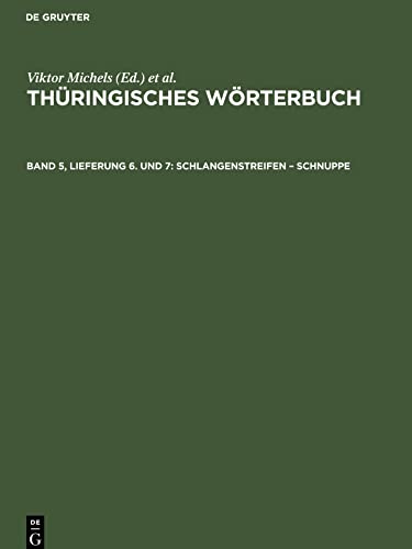 Thüringisches Wörterbuch, Band 5, Lieferung 6. und 7, Schlangenstreifen ¿ Schnuppe
