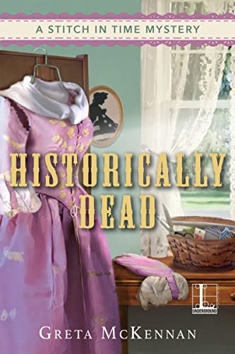 Historically Dead (A Stitch in Time Mystery, Band 2)