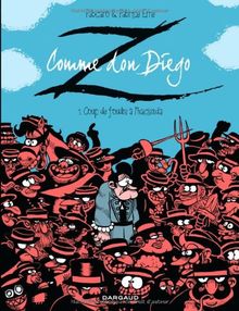 Z comme don Diego. Vol. 1. Coup de foudre à l'hacienda