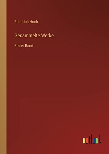 Gesammelte Werke: Erster Band