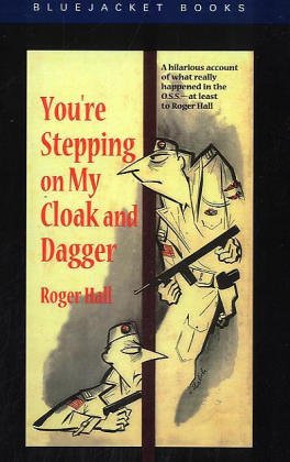 You're Stepping on My Cloak and Dagger (Bluejacket Books)