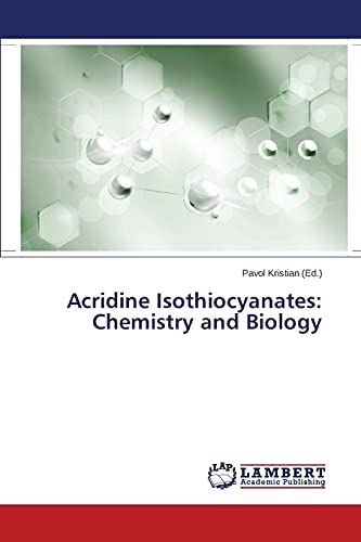 Acridine Isothiocyanates: Chemistry and Biology