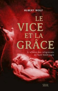 Le vice et la grâce : l'affaire des religieuses de Sant'Ambrogio