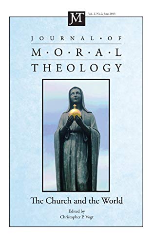 Journal of Moral Theology, Volume 2, Number 2: The Church and the World