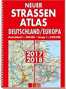 Neuer Straßenatlas Deutschland/Europa 2017/2018: Deutschland 1 : 300 000 / Europa 1 : 3 000 000