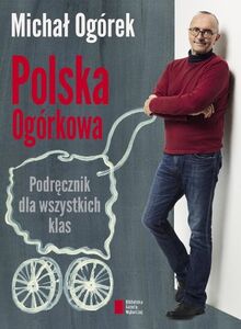 Polska Ogorkowa Podrecznik dla wszystkich klas