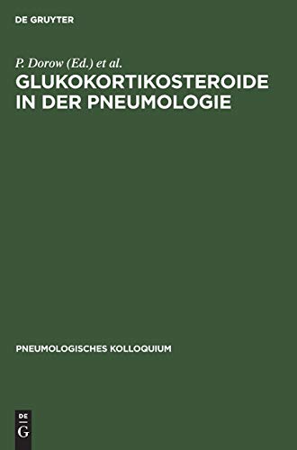 Glukokortikosteroide in der Pneumologie (Pneumologisches Kolloquium, 5, Band 5)
