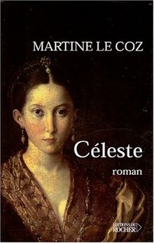 Céleste von Martine le Coz | Buch | Zustand sehr gut