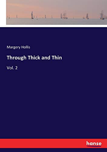Through Thick and Thin: Vol. 2