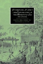Literature, Science and Exploration in the Romantic Era: Bodies of Knowledge (Cambridge Studies in Romanticism, Band 60)