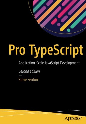 Steve Fenton Pro TypeScript, Application-Scale JavaScript Development