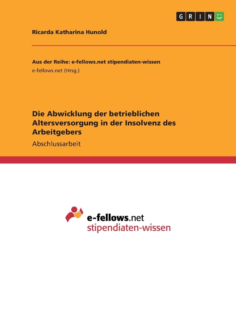 Die Abwicklung der betrieblichen Altersversorgung in der Insolvenz des Arbeitgebers