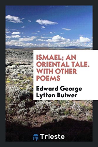 Ismael; an oriental tale. With other poems