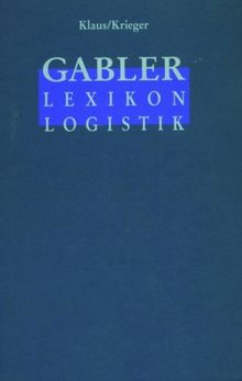 Gabler Lexikon Logistik: Management logistischer Netzwerke und Flüsse