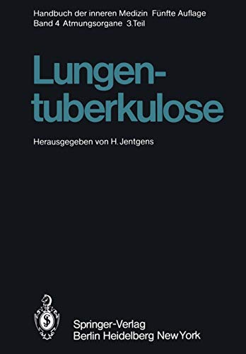 Lungentuberkulose (Handbuch der inneren Medizin, 4 / 3)