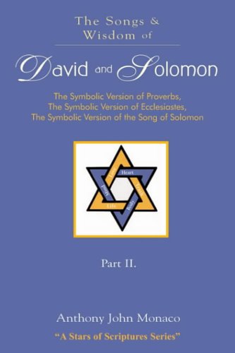 David Wisdom The Songs and Wisdom of DAVID AND SOLOMON Part II: The Symbolic Version ...