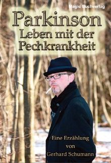 Parkinson  Leben mit der Pechkrankheit