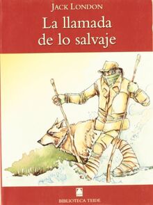 La llamada de lo salvaje (Biblioteca Teide, Band 13)