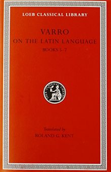 001: De Lingua Latina (Loeb Classical Library)