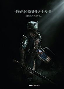 Dark souls I & II : design works