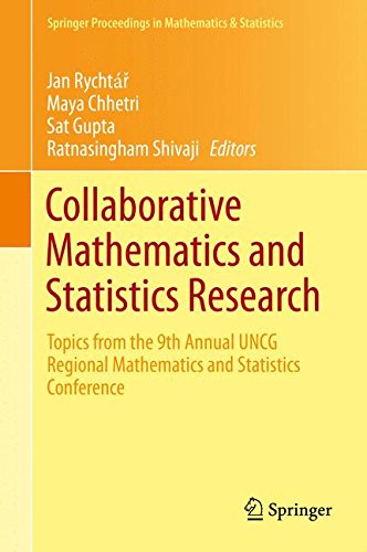 Collaborative Mathematics and Statistics Research: Topics from the 9th Annual UNCG Regional Mathematics and Statistics Conference (Springer Proceedings in Mathematics & Statistics)
