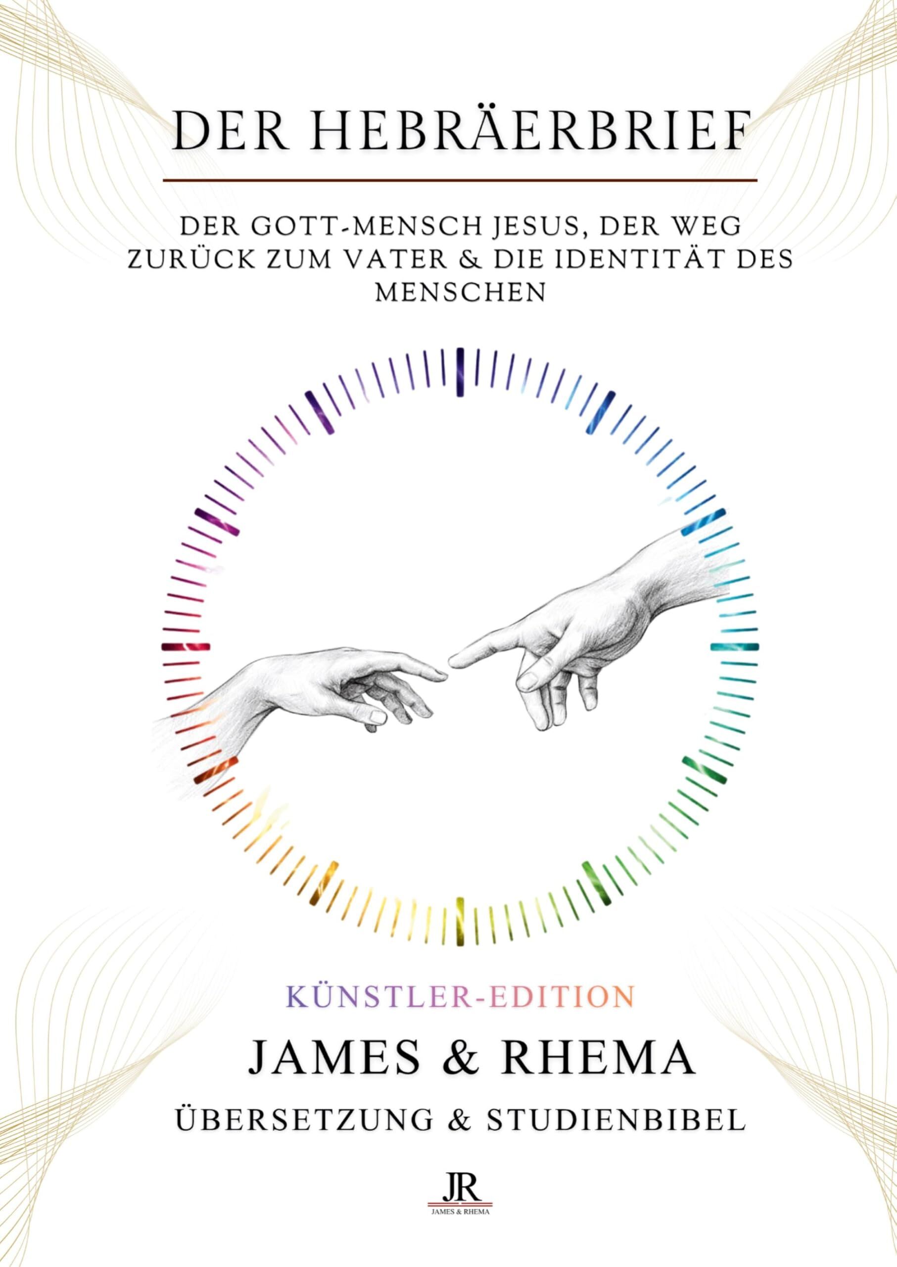 Der Hebräerbrief - Künstler Edition - Rhema Studienbibel