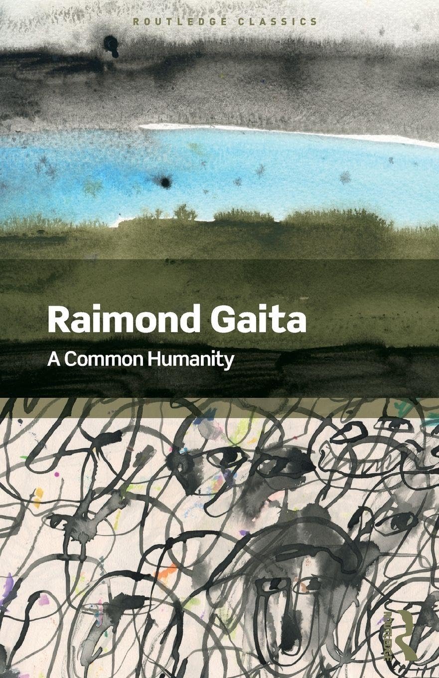 A Common Humanity: Thinking About Love and Truth and Justice (Routledge Classics)