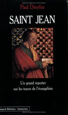 Saint Jean : un grand reporter sur les traces de l'évangéliste