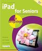 iPad for Seniors in easy steps: Covers iOS 6