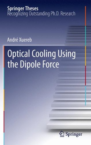 Optical Cooling Using the Dipole Force (Springer Theses)