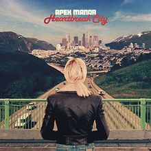 Heartbreak City von Apex Manor  | CD | Zustand neu