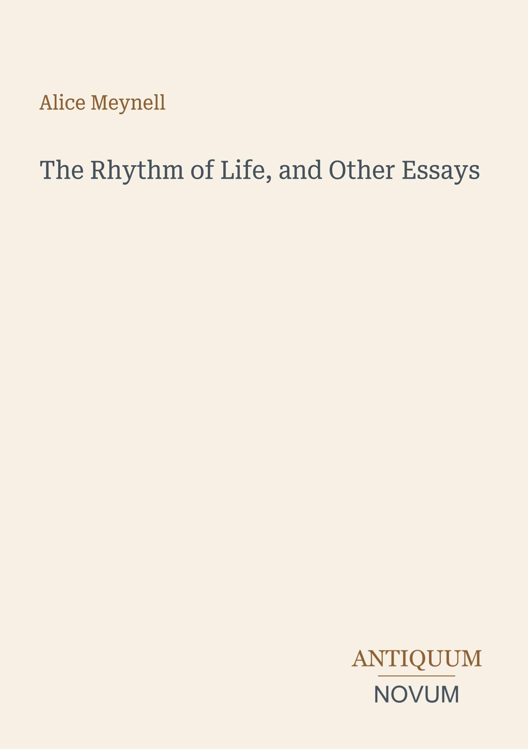 The Rhythm of Life, and Other Essays