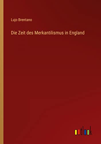 Die Zeit des Merkantilismus in England