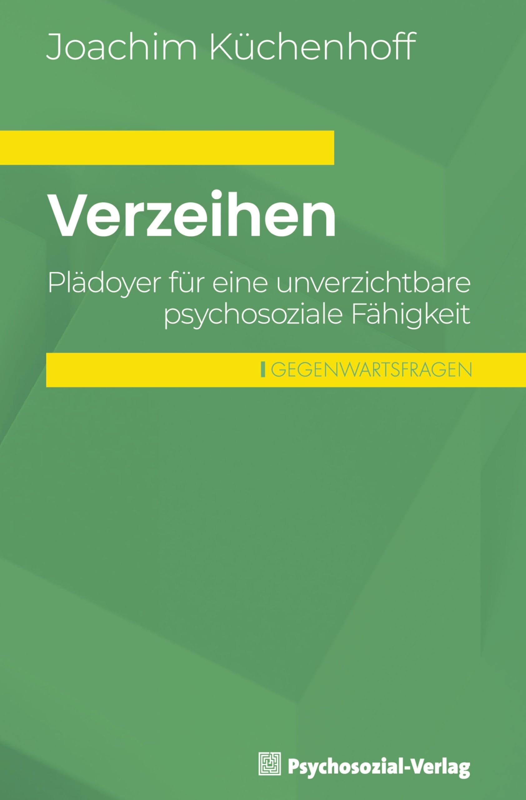 Küchenhoff, Joachim: Verzeihen
