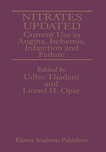 Nitrates Updated: Current Use in Angina, Ischemia, Infarction and Failure