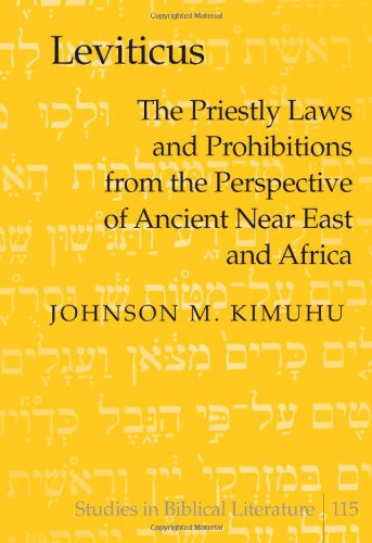 Leviticus: The Priestly Laws and Prohibitions from the Perspective of Ancient Near East and Africa (Studies in Biblical Literature)