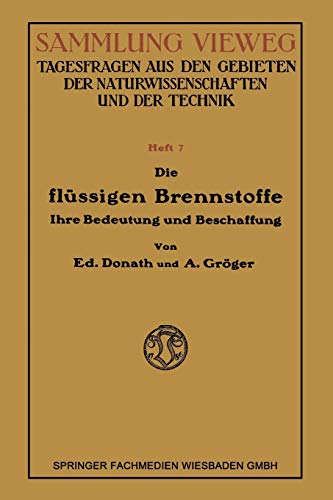 Die Flüssigen Brennstoffe: Ihre Bedeutung und Beschaffung