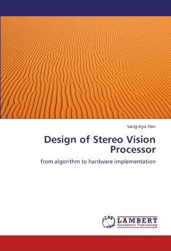 Design of Stereo Vision Processor: from algorithm to hardware implementation