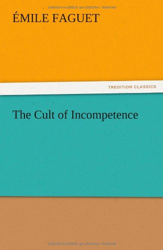 The Cult of Incompetence