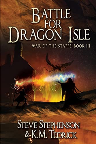 Battle for Dragon Isle (War of the Staffs, Band 3)
